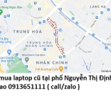 Thu mua laptop cũ tại phố Nguyễn Thị Định 0913651111
