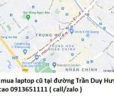 Thu mua laptop cũ tại đường Trần Duy Hưng 0913651111