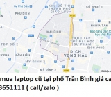 Thu mua laptop cũ tại phố Trần Bình 0913651111