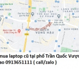 Thu mua laptop cũ tại phố Trần Quốc Vượng 0913651111