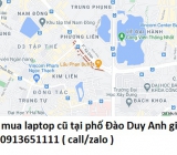 Thu mua laptop cũ tại phố Đào Duy Anh 0913651111