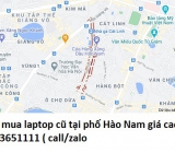 Thu mua laptop cũ tại phố Hào Nam 0913651111