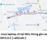 Thu mua laptop cũ tại Hữu Hưng 091365111
