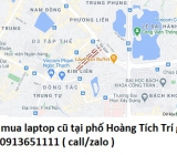 Thu mua laptop cũ tại phố Hoàng Tích Trí 0913651111