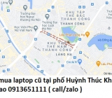 Thu mua laptop cũ tại phố Huỳnh Thúc Kháng 0913651111
