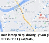 Thu mua laptop cũ tại đường Lý Sơn 0913651111