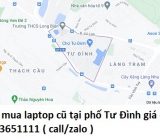 Thu mua laptop cũ tại phố Tư Đình 0913651111