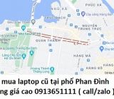 Thu mua laptop cũ tại phố Phan Đình Phùng 0913651111