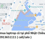 Thu mua laptrop cũ tại phố Nhật Chiêu 0913651111