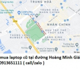 Thu mua laptop cũ tại đường Hoàng Minh Giám 0913651111
