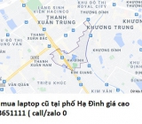 Thu mua laptop cũ tại phố Hạ Đình 0913651111