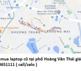 Thu mua laptop cũ tại phố Hoàng Văn Thái 0913651111