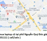 Thu mua laptop cũ tại phố Nguyễn Quý Đức 0913651111