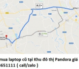 Thu mua laptop cũ tại Khu đô thị Pandora 0913651111