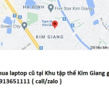 Thu mua laptop cũ tại Khu tập thể Kim Giang 0913651111