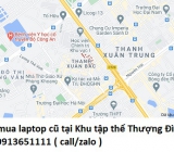Thu mua laptop cũ tại Khu tập thể Thượng Đình 0913651111