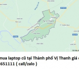 Thu mua laptop cũ tại Thành phố Vị Thanh 0913651111