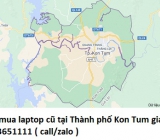 Thu mua laptop cũ tại Thành phố Kon Tum 0913651111