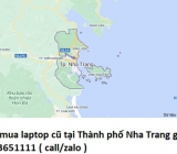 Thu mua laptop cũ tại Thành phố Nha Trang 0913651111