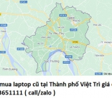 Thu mua laptop cũ tại Thành phố Việt Trì 0913651111