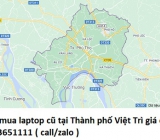 Thu mua laptop cũ tại Thành phố Việt Trì 0913651111