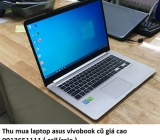 Thu mua laptop asus vivobook cũ 0913651111