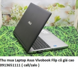 Thu mua Laptop Asus Vivobook Flip cũ 0913651111