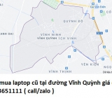 Thu mua laptop cũ tại đường Vĩnh Quỳnh 0913651111