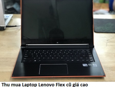 Thu mua Laptop Lenovo Flex cũ 0913651111