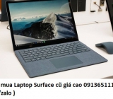 Thu mua Laptop Surface cũ 0913651111