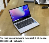 Thu mua laptop Samsung Notebook 7 cũ 913651111