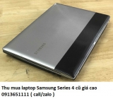Thu mua laptop Samsung Series 4 cũ 0913651111
