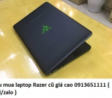 Thu mua laptop Razer cũ 0913651111
