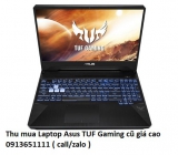 Thu mua Laptop Asus TUF Gaming cũ 0913651111