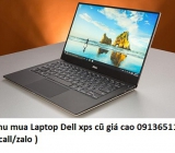 Thu mua Laptop Dell xps cũ 0913651111