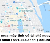 Thu mua máy tính cũ tại phố nguyễn hữu huân giá cao nhất 0913651111