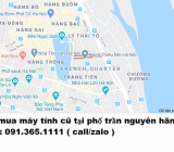 Thu mua máy tính cũ tại phố trần nguyên hãn giá cao nhất 0913651111