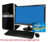 Thu mua máy tính cũ tại Lục Ngạn giá cao 0913651111