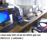 Thu mua máy tính cũ tại An Nhơn giá cao 0913651111