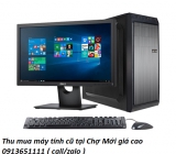 Thu mua máy tính cũ tại Chợ Mới giá cao 0913651111 