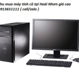 Thu mua máy tính cũ tại Hoài Nhơn giá cao 0913651111