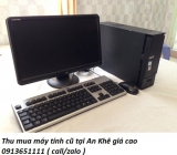 Thu mua máy tính cũ tại An Khê giá cao 0913651111