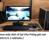 Thu mua máy tính cũ tại Chư Prông giá cao 0913651111