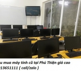 Thu mua máy tính cũ tại Phú Thiện giá cao 0913651111 