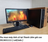 Thu mua máy tính cũ tại Thanh Liêm giá cao 0913651111