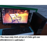 Thu mua máy tính cũ tại Lê Chân giá cao 0913651111 