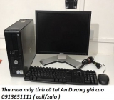 Thu mua máy tính cũ tại An Dương giá cao 0913651111