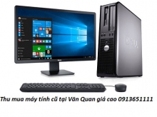 Thu mua máy tính cũ tại Văn Quan giá cao 0913651111