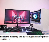 Tốt nhất thu mua máy tính cũ tại Huyện Vân Hồ giá cao
