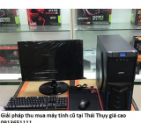 Giải pháp thu mua máy tính cũ tại Thái Thụy giá cao